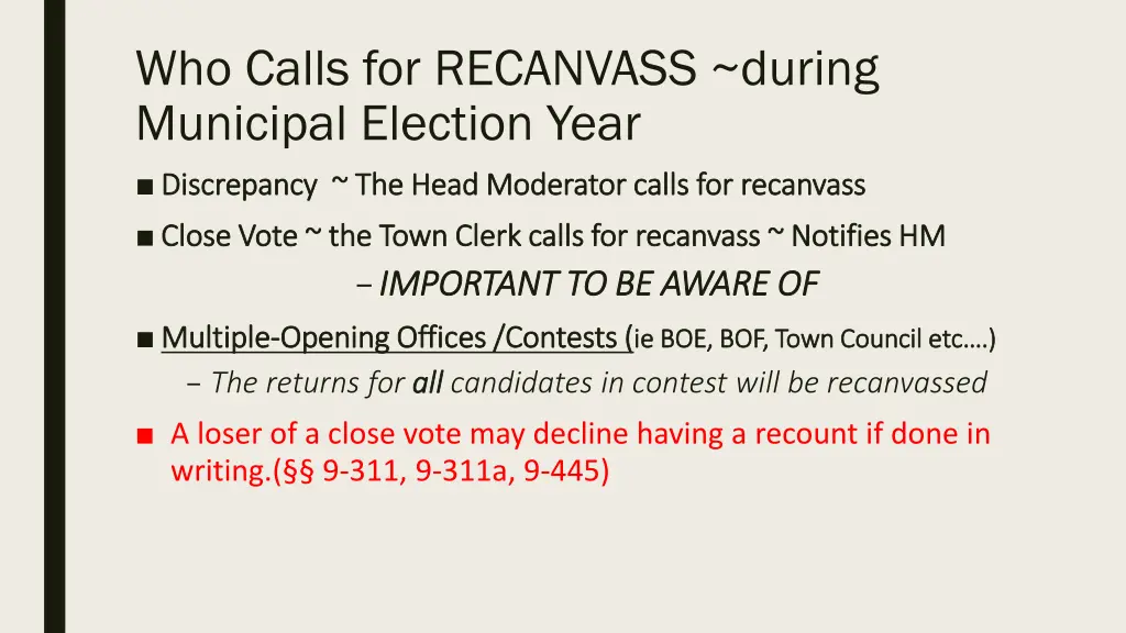 who calls for recanvass during municipal election