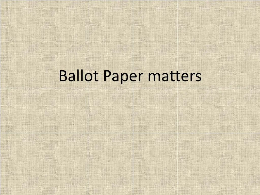 ballot paper matters