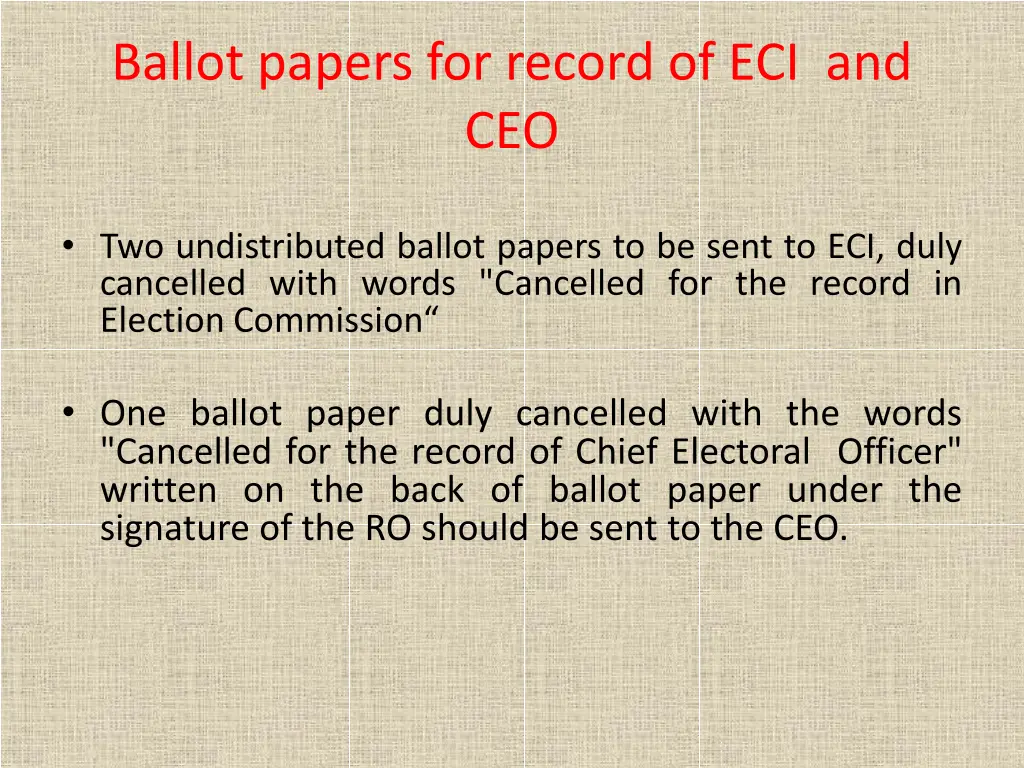 ballot papers for record of eci and ceo