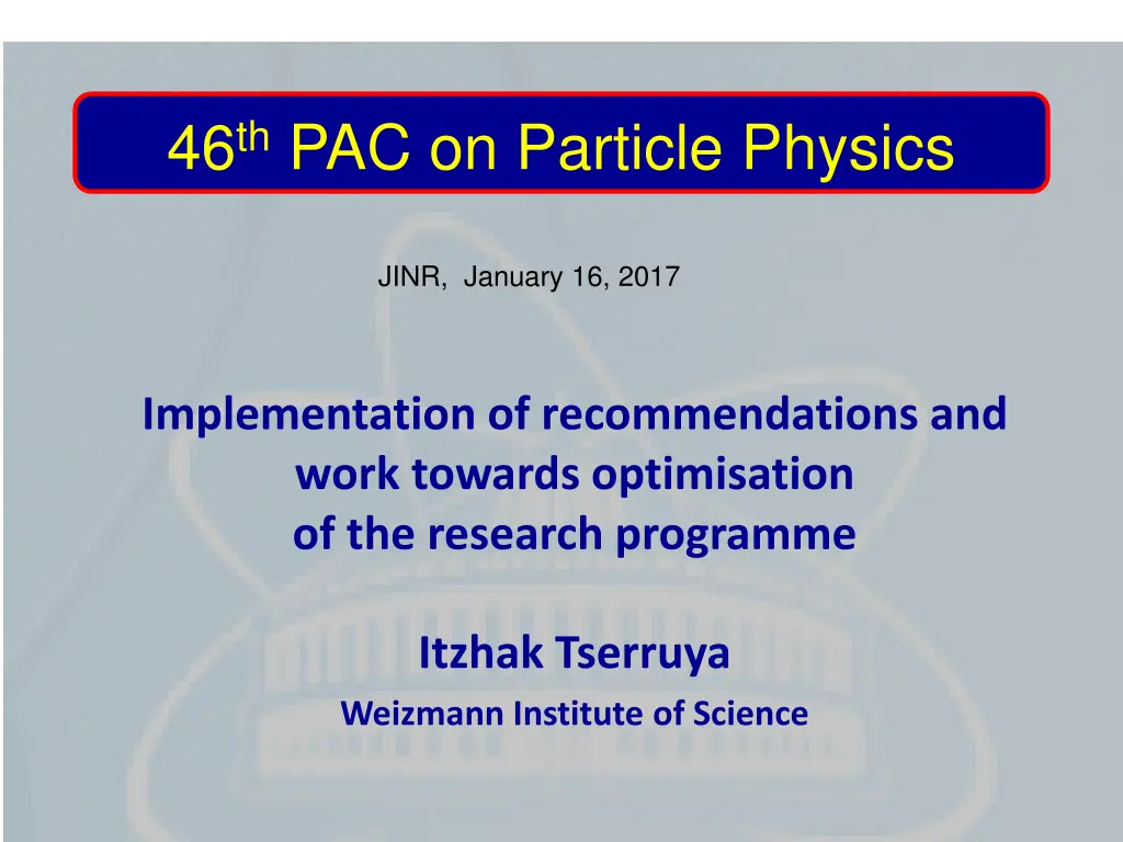 46 th pac on particle physics