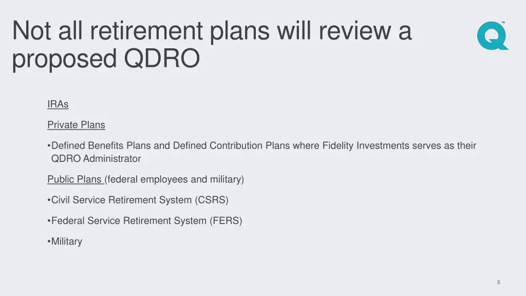 not all retirement plans will review a proposed