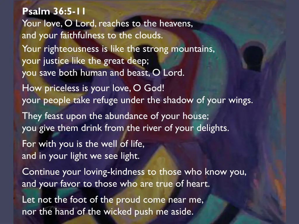 psalm 36 5 11 your love o lord reaches
