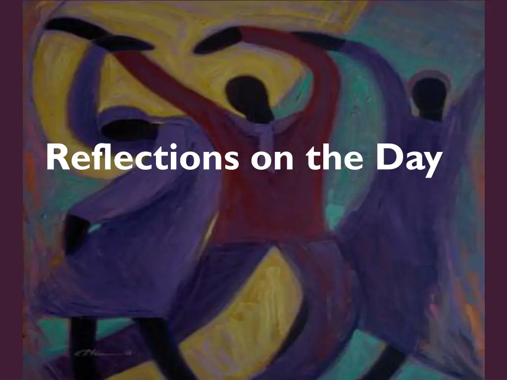 reflections on the day