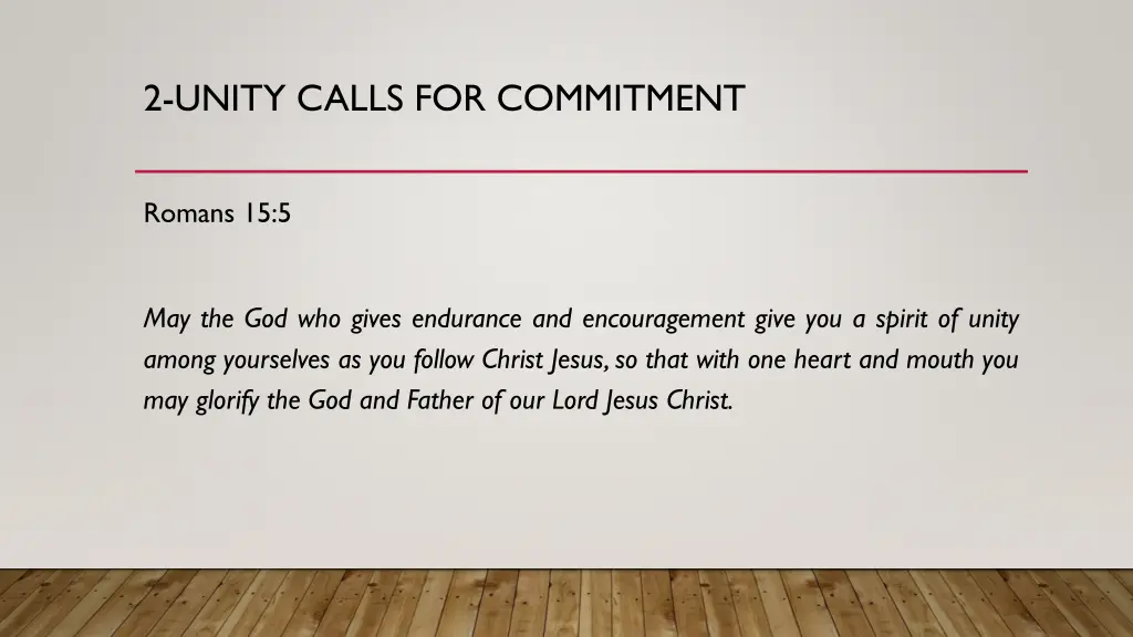 2 unity calls for commitment