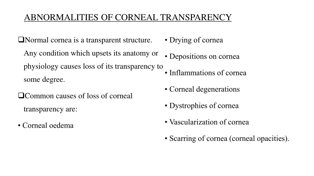 abnormalities of corneal transparency