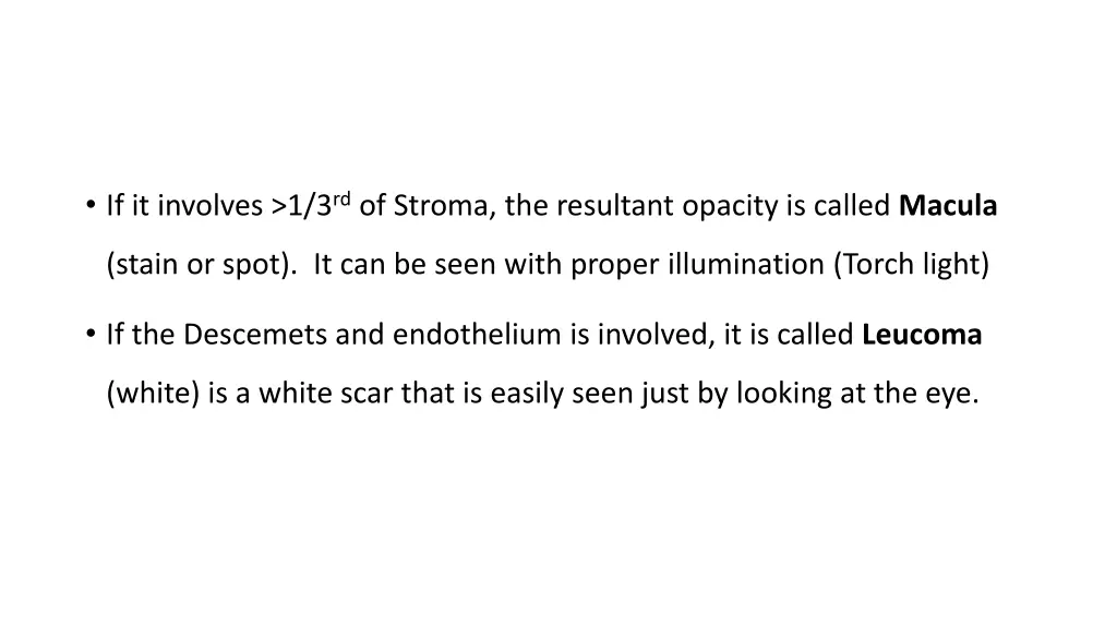 if it involves 1 3 rd of stroma the resultant