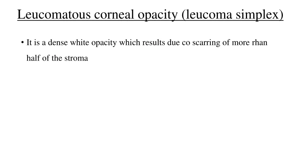 leucomatous corneal opacity leucoma simplex