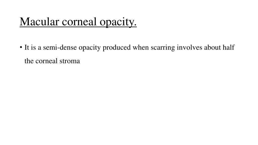 macular corneal opacity