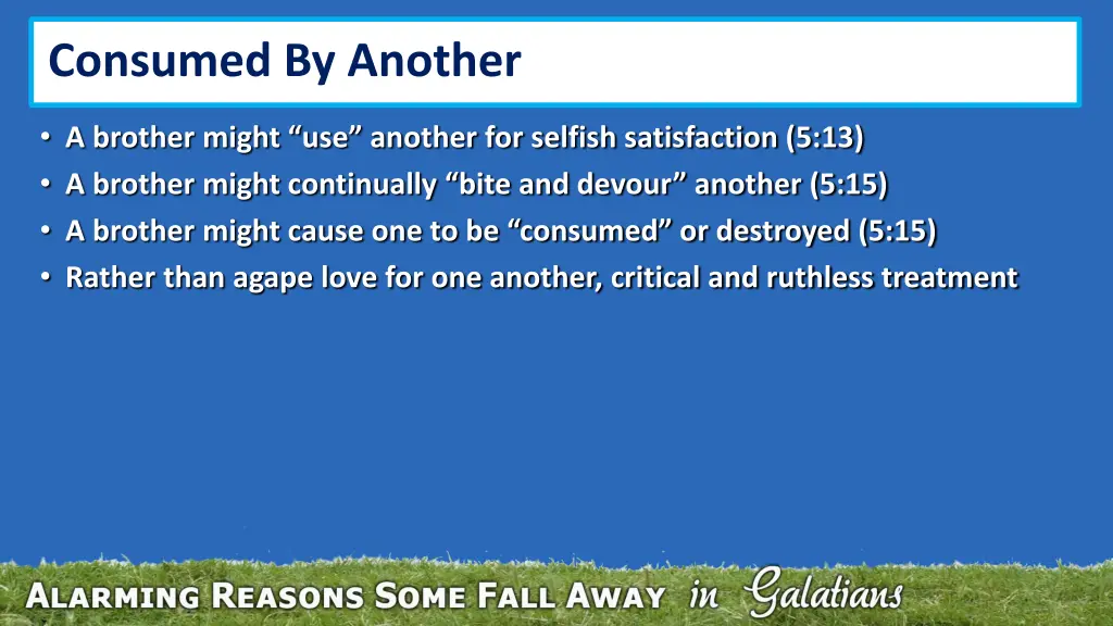 consumed by another
