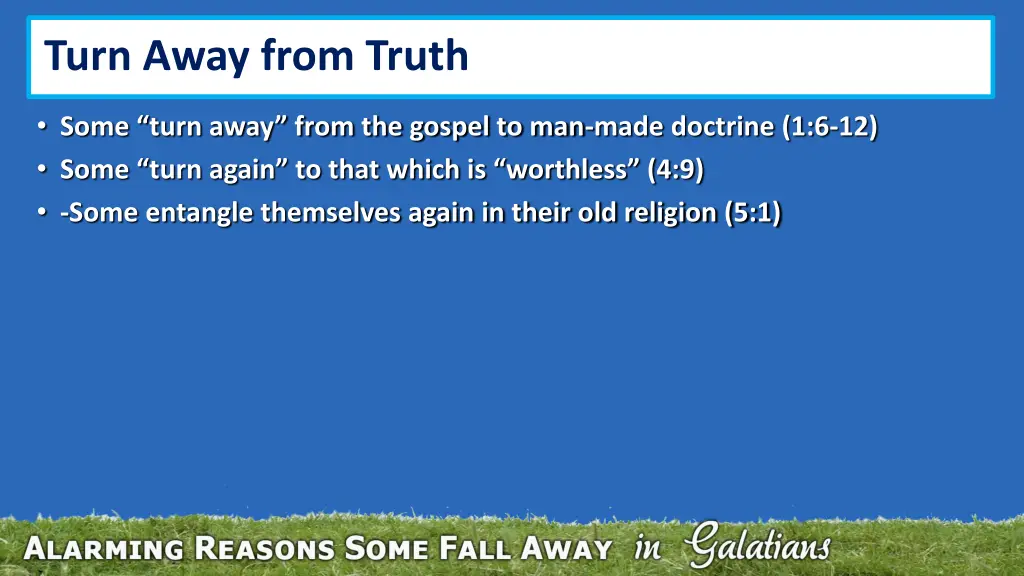 turn away from truth