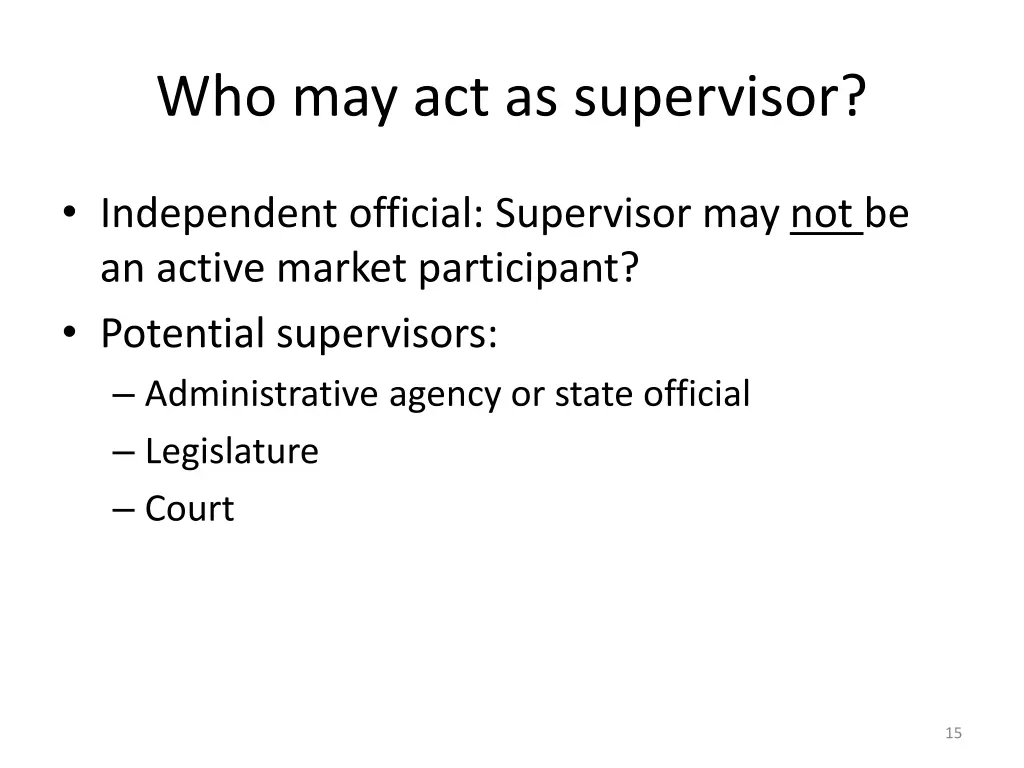 who may act as supervisor
