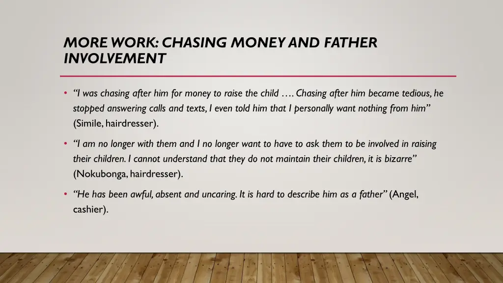 more work chasing money and father involvement