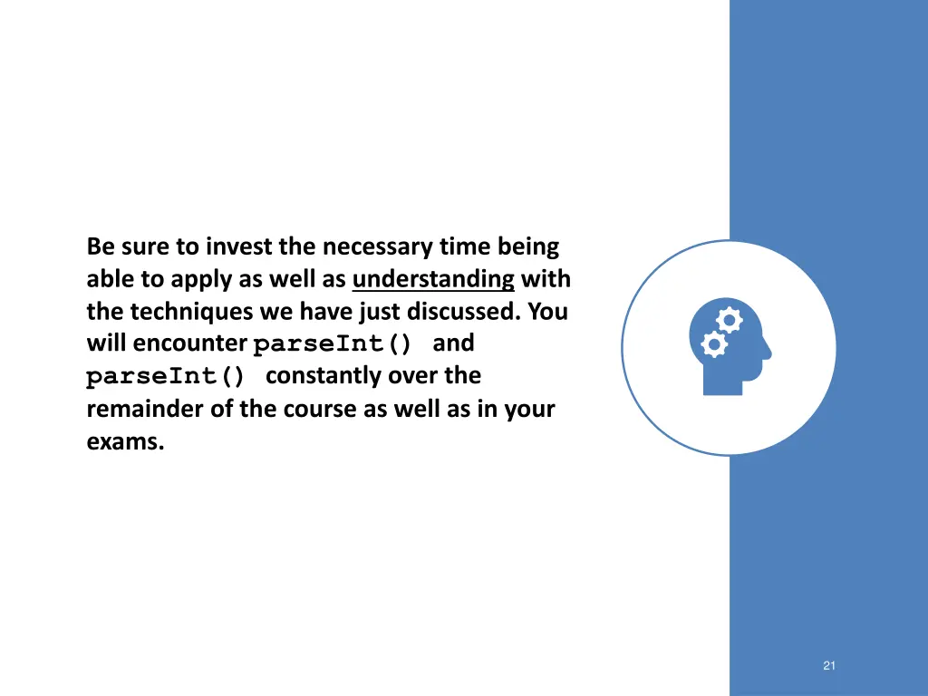 be sure to invest the necessary time being able