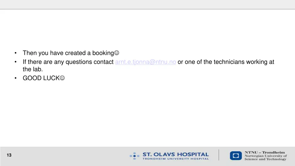 then you have created a booking if there