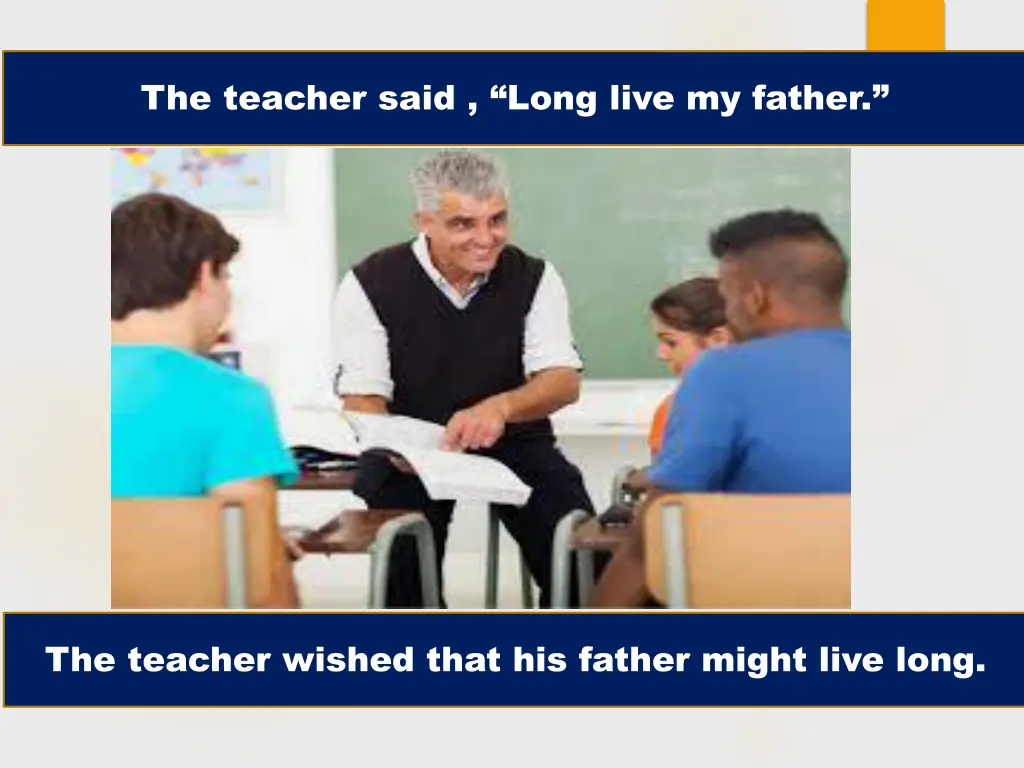 the teacher said long live my father