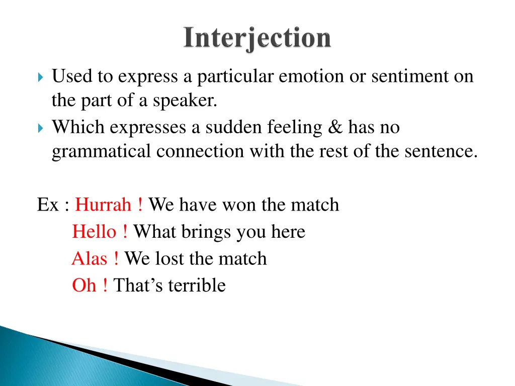 used to express a particular emotion or sentiment