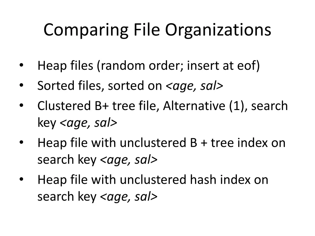 comparing file organizations