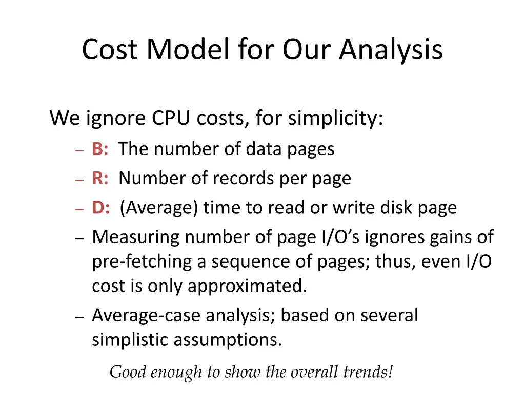 cost model for our analysis