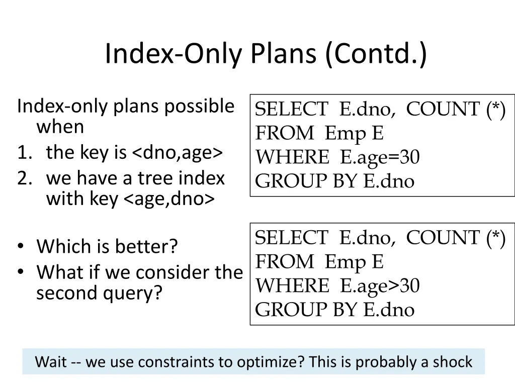 index only plans contd