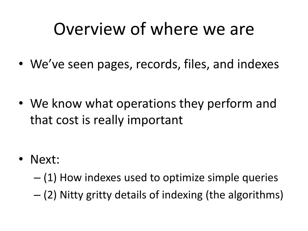 overview of where we are