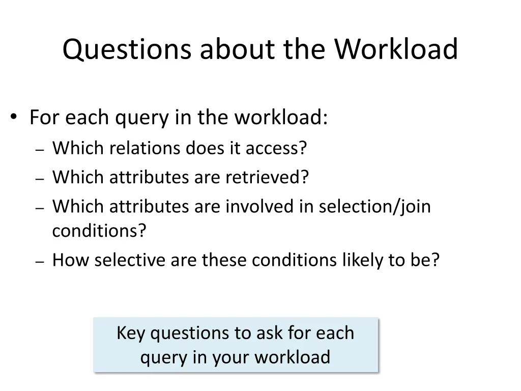 questions about the workload