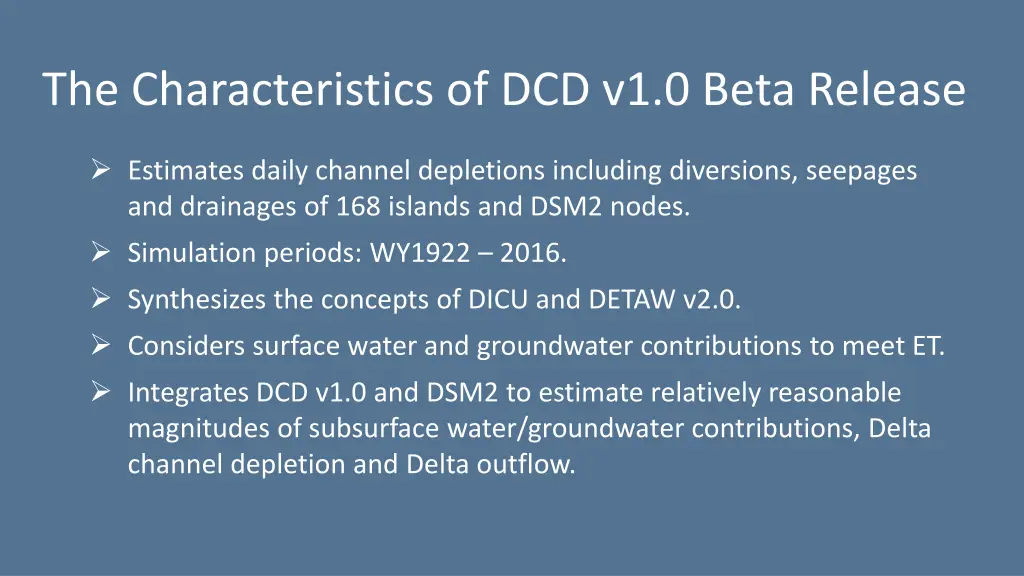 the characteristics of dcd v1 0 beta release
