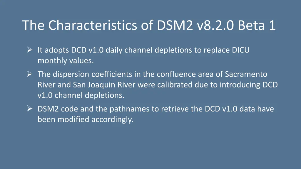 the characteristics of dsm2 v8 2 0 beta 1
