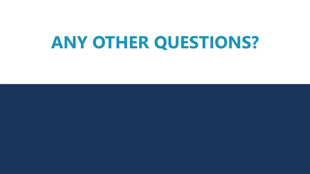 any other questions