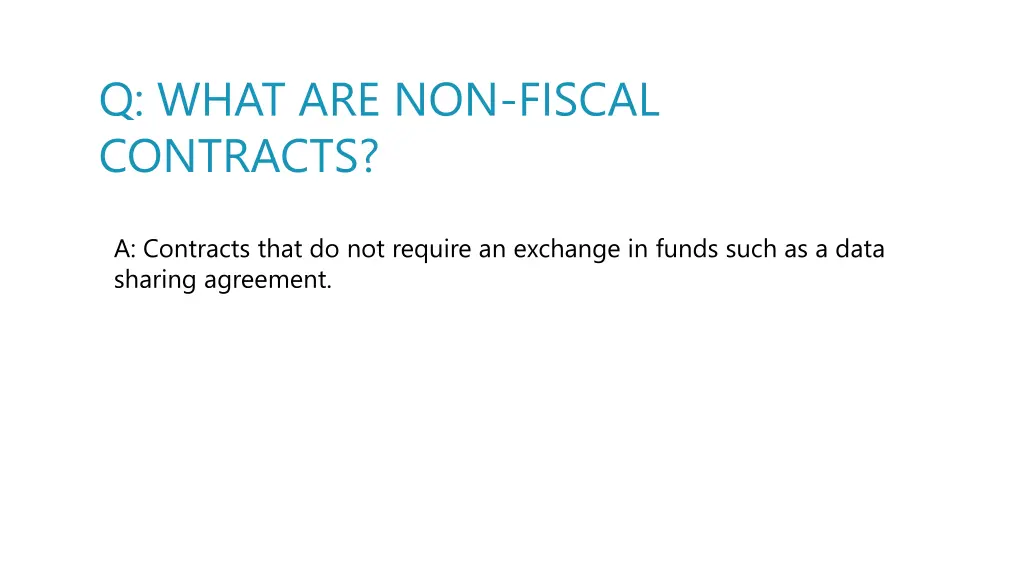 q what are non fiscal contracts