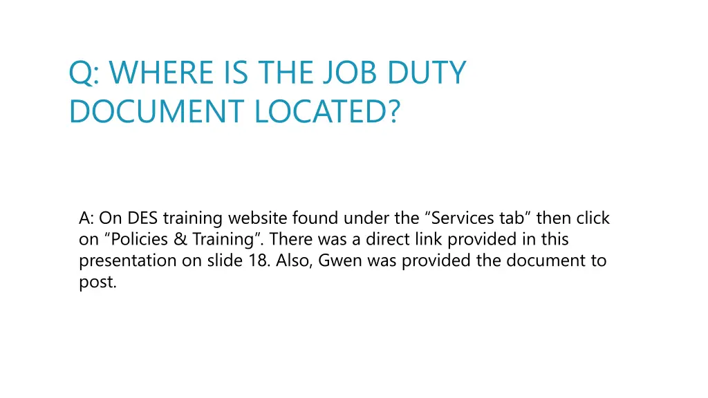 q where is the job duty document located