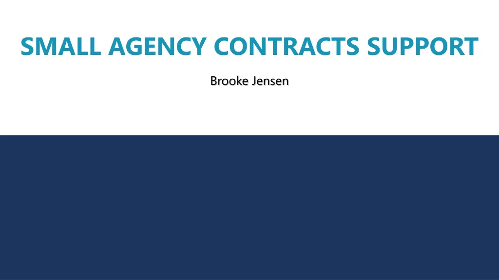 small agency contracts support