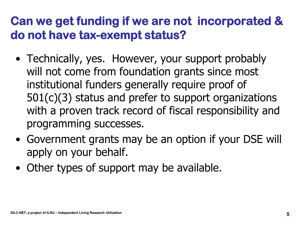 can can we get funding if we are not incorporated