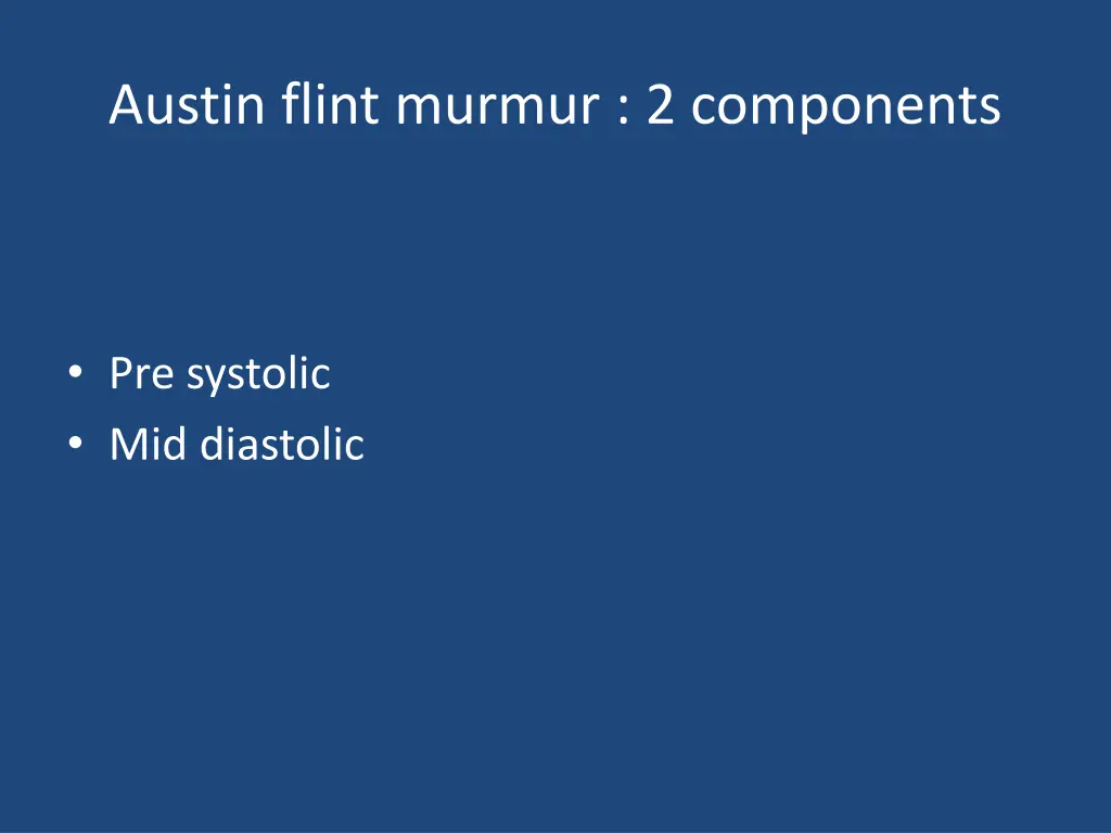 austin flint murmur 2 components