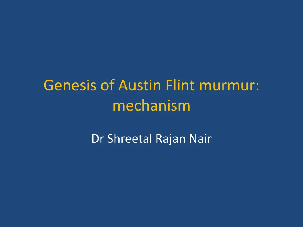 genesis of austin flint murmur mechanism