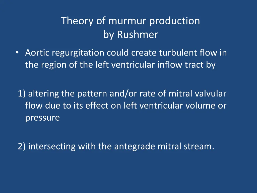 theory of murmur production by rushmer