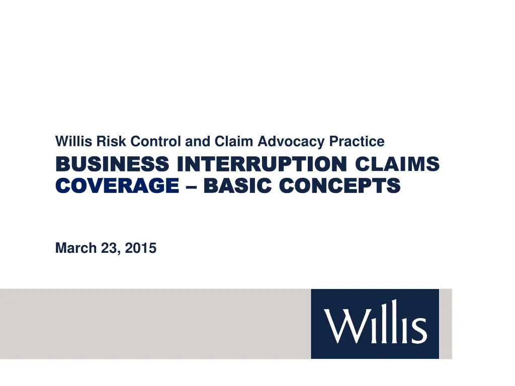 willis risk control and claim advocacy practice