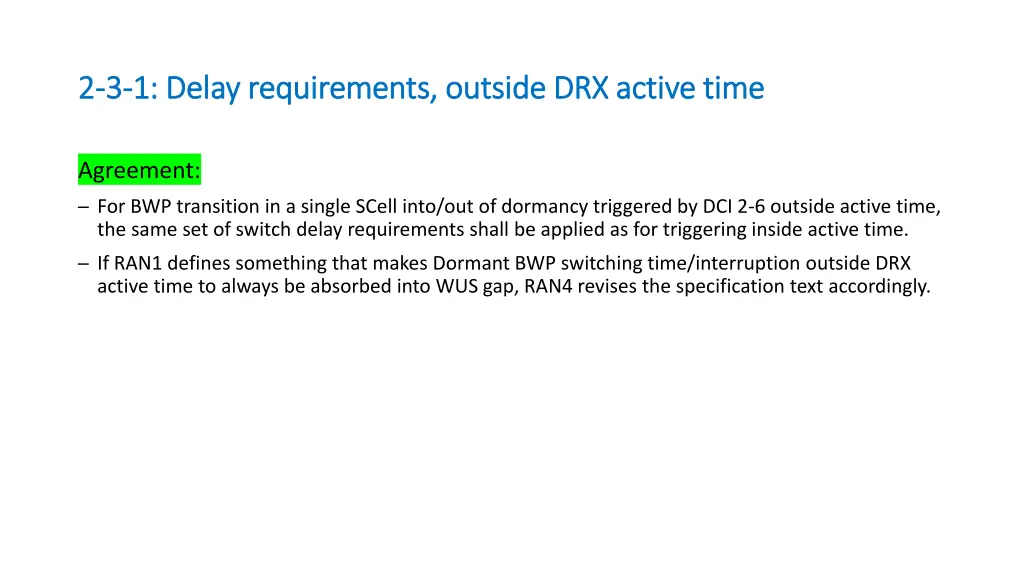 2 2 3 3 1 delay requirements outside drx active