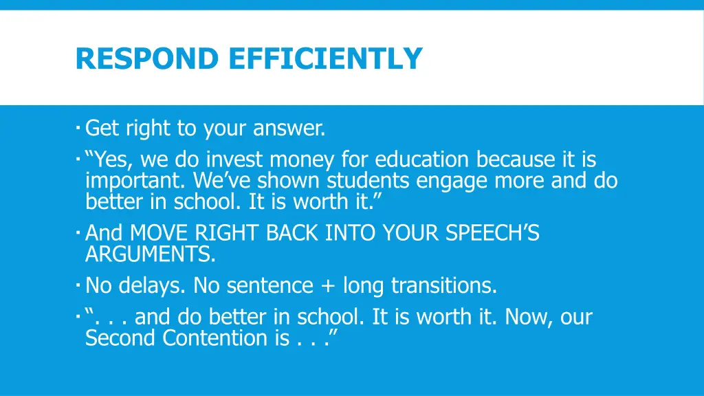 respond efficiently