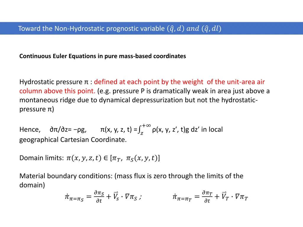 toward the non hydrostatic prognostic variable