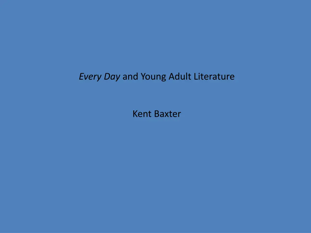 every day and young adult literature
