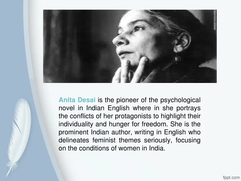 anita desai is the pioneer of the psychological