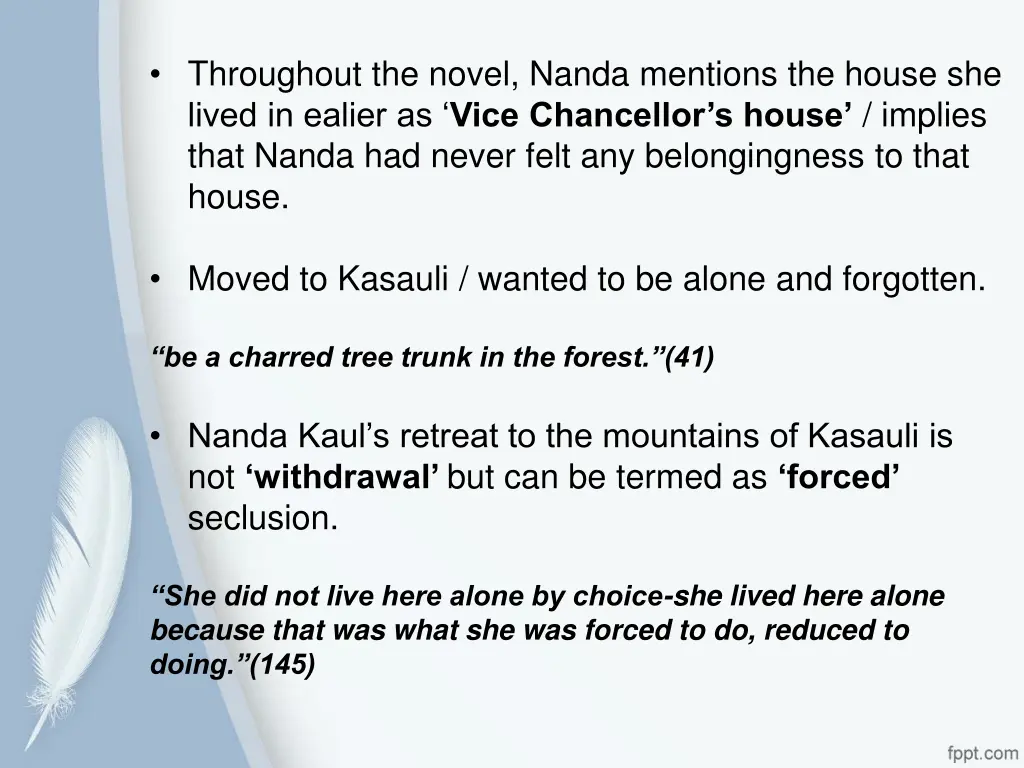 throughout the novel nanda mentions the house