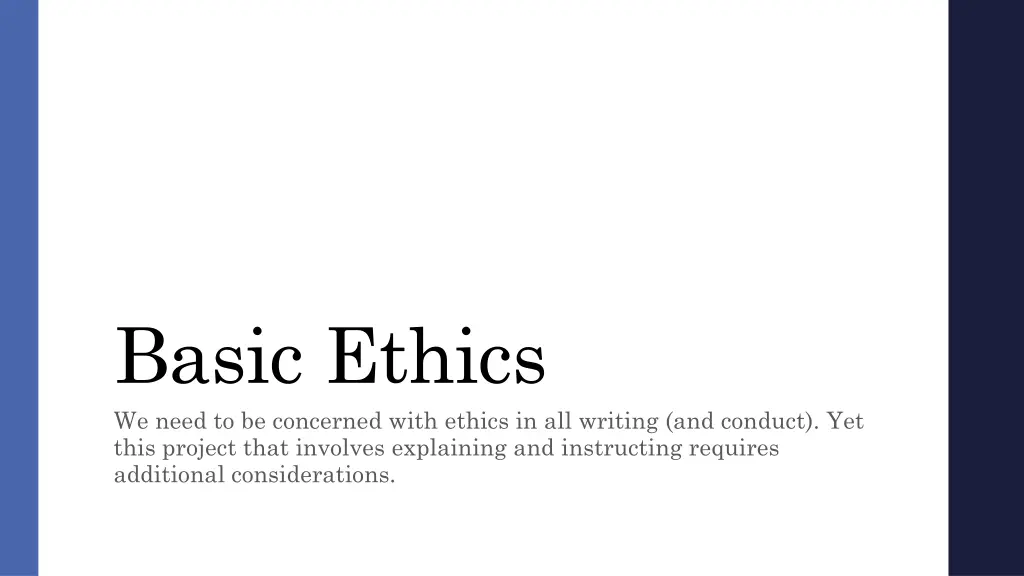 basic ethics we need to be concerned with ethics