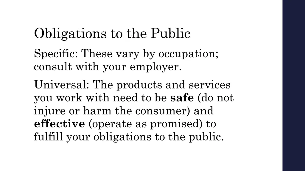 obligations to the public specific these vary