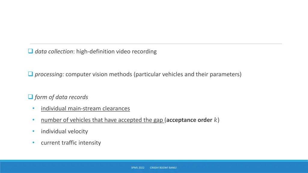 data collection high definition video recording