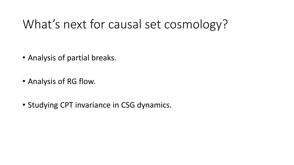 what s next for causal set cosmology