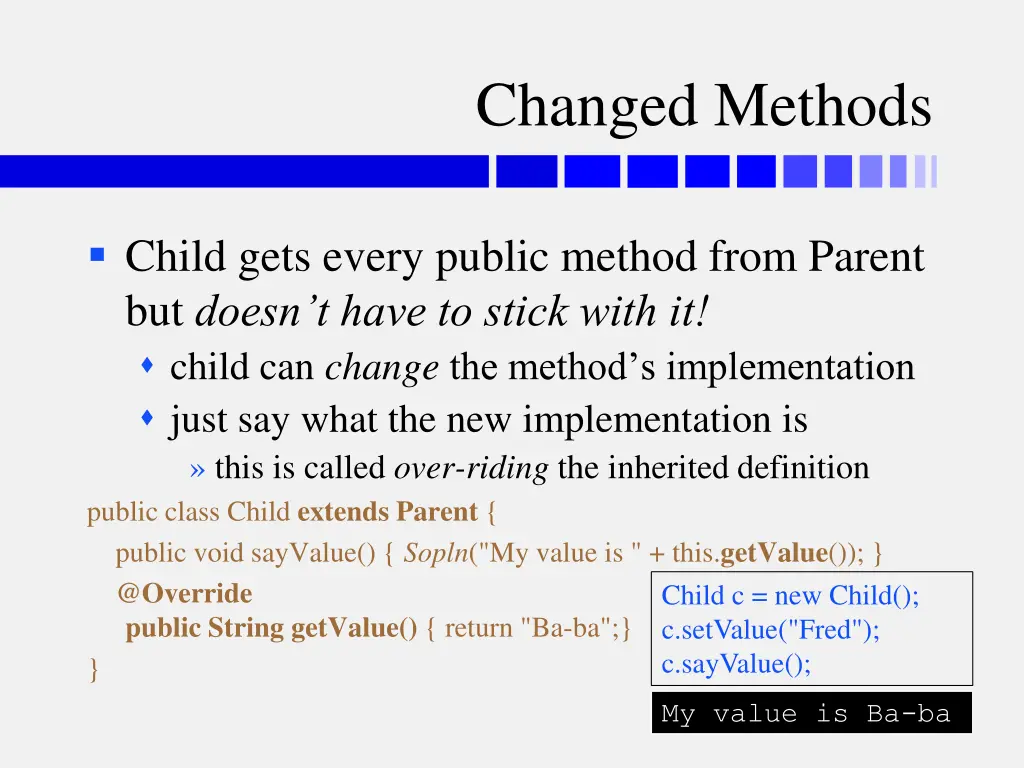 changed methods