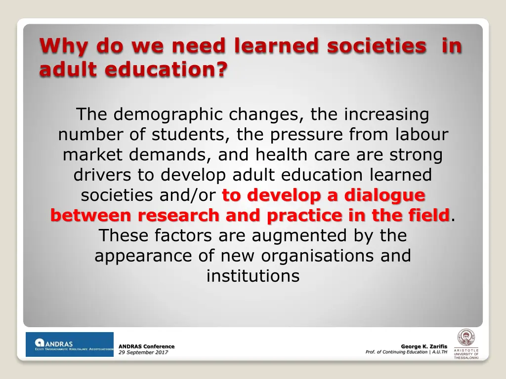 why do we need learned societies in adult