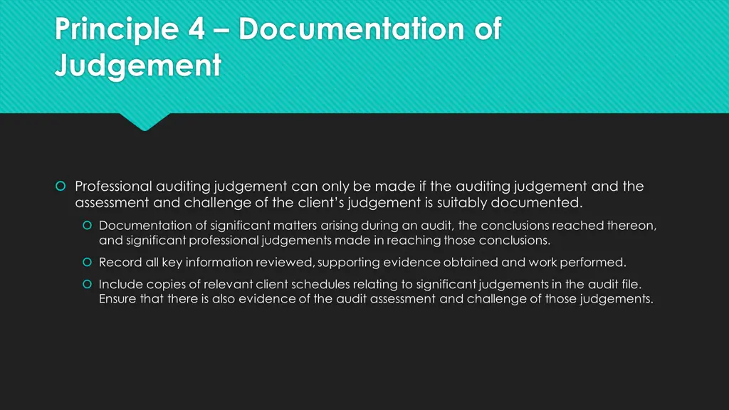 principle 4 documentation of judgement