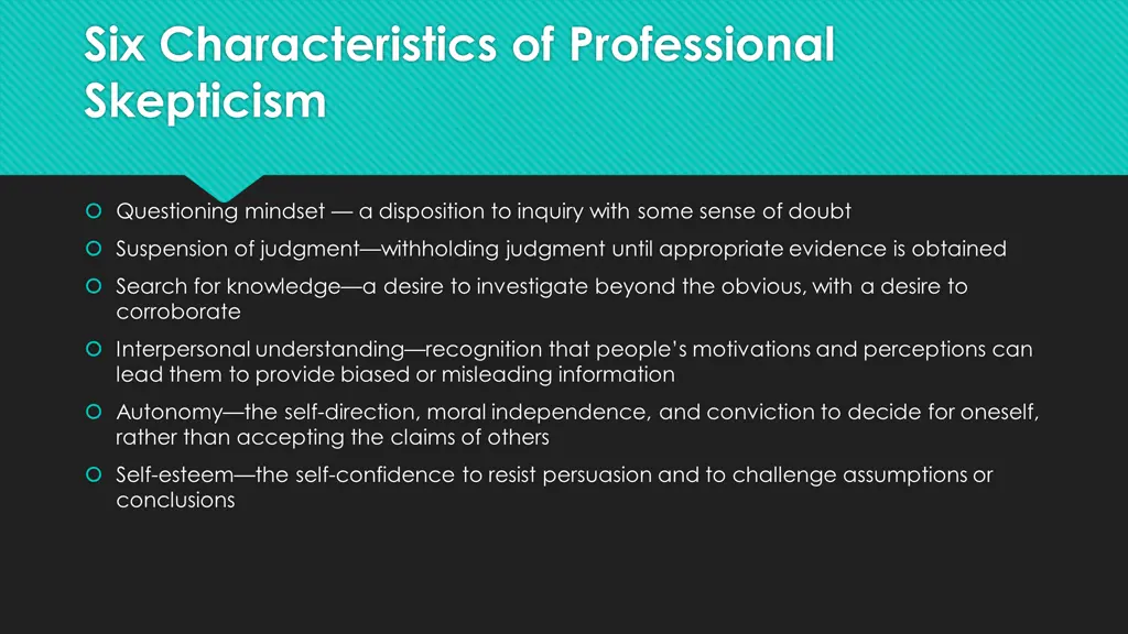 six characteristics of professional skepticism